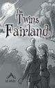 The Twins of Fairland, Sb White