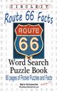 Circle It, U.S. Route 66 Facts, Word Search, Puzzle Book, Lowry Global Media LLC