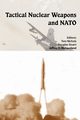 Tactical Nuclear Weapons and NATO, Strategic Studies Institute