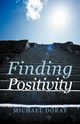 Finding Positivity, Doray Michael