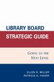 Library Board Strategic Guide, Miller Ellen G.