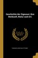 Geschichte der Zigeuner; ihre Herkunft, Natur und Art., Tetzner Theodor Christian