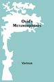 Ovid'S Metamorphoses, Various