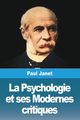 La Psychologie et ses Modernes critiques, Janet Paul