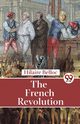 The French Revolution, Belloc Hilaire