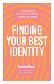 Finding Your Best Identity, Bunt Andrew