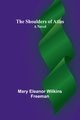 The Shoulders of Atlas, Freeman Mary Eleanor