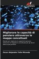 Migliorare le capacit? di pensiero attraverso le mappe concettuali, Tello Miranda Oscar Alejandro