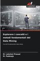 Esplorare i concetti e i metodi fondamentali del Data Mining, Prasad M. Lakshmi