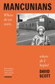 Mancunians, Scott David