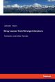 Stray Leaves from Strange Literature, Hearn Lafcadio