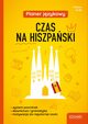 Planer jzykowy. Czas na hiszpaski wydanie 3 (oprawa mikka), Bal Agata