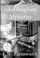 John Fulghum Mysteries, Farnsworth E. W.