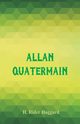 Allan Quatermain, Haggard H. Rider
