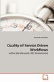 Quality of Service Driven Workflows, Schindler Alexander