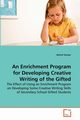 An Enrichment Program for Developing Creative Writing of the Gifted, Sorour Ashraf