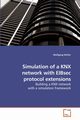 Simulation of a KNX network with EIBsec             protocol extensions, Khler Wolfgang
