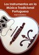 Los Instrumentos en la Msica Tradicional Portuguesa, Correia Branco Sergio