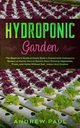 HYDROPONIC GARDEN, PAUL ANDREW