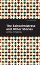 The Schoolmistress and Other Stories, Chekhov Anton