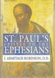 St. Paul's Epistle to the Ephesians, Robinson J. Armitage