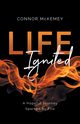 Life Ignited, McKemey Connor