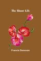The Short Life, Donovan Francis