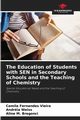 The Education of Students with SEN in Secondary Schools and the Teaching of Chemistry, Fernandes Vieira Camila