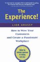 The Experience, Arussy Lior