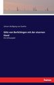 Gtz von Berlichingen mit der eisernen Hand, Goethe Johann Wolfgang von