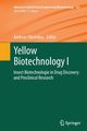 Yellow Biotechnology I, 