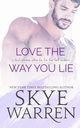 Love the Way You Lie, Warren Skye