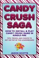 Candy Crush Saga, Scotts Jason