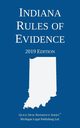 Indiana Rules of Evidence; 2019 Edition, Michigan Legal Publishing Ltd.
