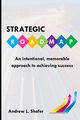 Strategic ROADMAP, Shafer Andrew L.