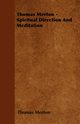 Thomas Merton - Spiritual Direction and Meditation, Merton Thomas