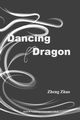 Dancing Dragon, Zhao Zheng