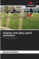 Autism and play-sport activities, Giordano Daniele