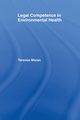 Legal Competence in Environmental Health, Moran Terence