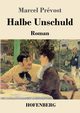 Halbe Unschuld, Prvost Marcel