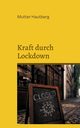 Kraft durch Lockdown, Hautberg Mutter