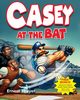 Casey at the Bat, Thayer Ernest