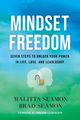 Mindset Freedom, Seamon Malitta