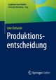 Produktionsentscheidung, Deharde Inke