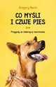Co myli i czuje pies, Berns Gregory