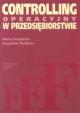 Controlling operacyjny w przedsibiorstwie, Sierpiska Maria, Niedbaa Bogusaw