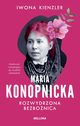 Maria Konopnicka Rozwydrzona bezbonica, Kienzler Iwona