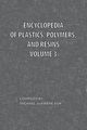 Encyclopedia of Plastics, Polymers, and Resins Volume 3, 