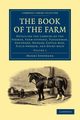 The Book of the Farm - Volume 1, Stephens Henry