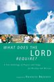 What Does the Lord Require? a New Anthology of Prayers and Songs for Worship and Mission, Brienen Francis